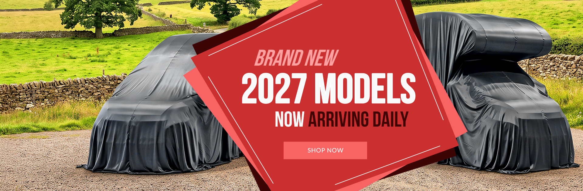 2027 Models Arriving Daily